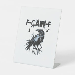 Grappige F-Caw-F Kraai Grunge Humor Grafisch Reclamebord Met Voetstuk
