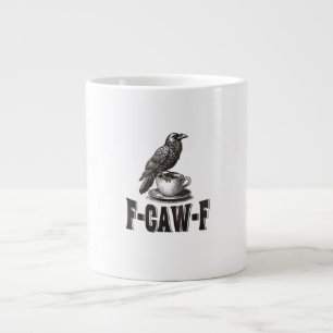 Grappige F-Caw-F Kraai Koffie Volwassenen Humor Grote Koffiekop