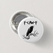Grappige F-Caw-F Kraai Raaf Woordspeling Ronde Button 3,2 Cm (Voorkant /achterkant)