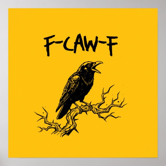 Grappige F-Caw-F Kraai Raven Woordgrap Poster (Voorkant)