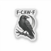 Grappige F-Caw-F Kraai Retro Grafisch Sticker (Voorkant)