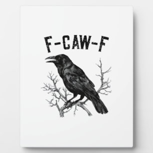 Grappige F-Caw-F Kraai Vogel Raaf Mannen Vrouwen Fotoplaat