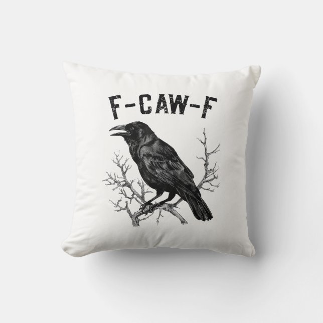 Grappige F-Caw-F Kraai Vogel Raaf Mannen Vrouwen Kussen (Voorkant)