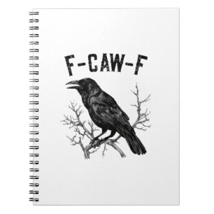 Grappige F-Caw-F Kraai Vogel Raaf Mannen Vrouwen Notitieboek
