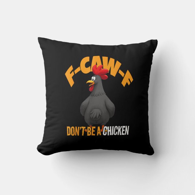 Grappige F-Caw-F Niet Een Kip F-Caw-F Haan Kussen (Voorkant)