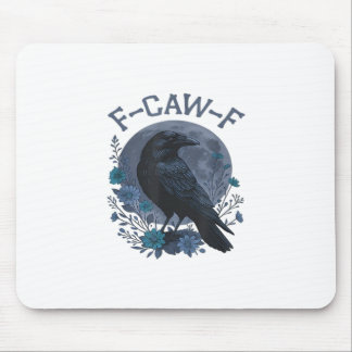 Grappige F-Caw-F Raaf Vogel F-Caw-F Kraai Klassiek Muismat