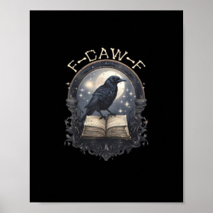 Grappige F-Caw-F Raven Vogel Zeggende Grafische Re Poster