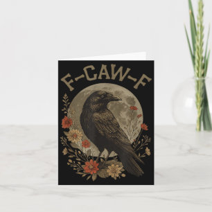 Grappige F Caw F Raven Vogel Zegt Grafisch F-caw-f Kaart