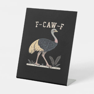 Grappige F-Caw-F Struisvogel F-Caw-F Haan Vogel Kr Reclamebord Met Voetstuk