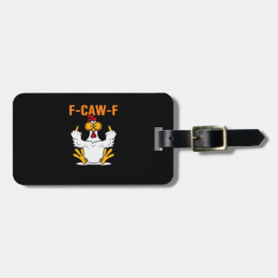 Grappige F-Caw-F Vingers Kip Bagagelabel