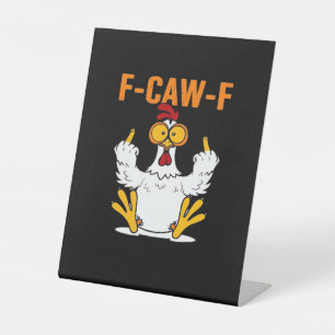 Grappige F-Caw-F Vingers Kip Reclamebord Met Voetstuk