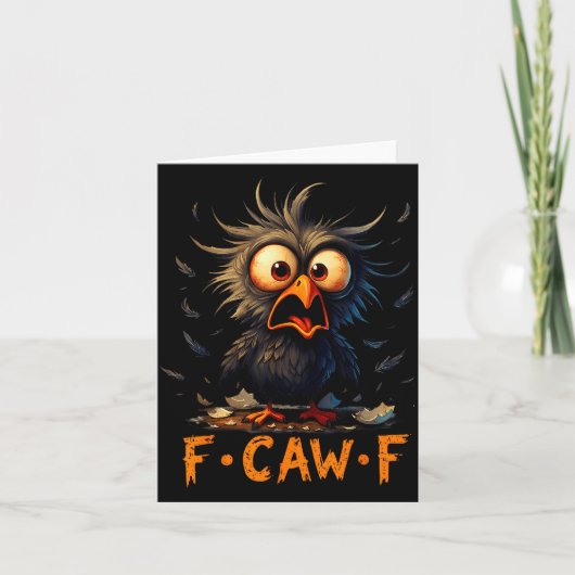 Grappige F-caw-f Zwarte Kraai Fcawf Humor Quote Vo Kaart (Voorkant)