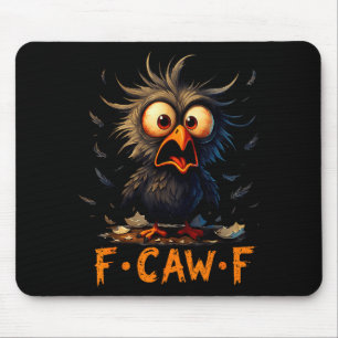 Grappige F-caw-f Zwarte Kraai Fcawf Humor Quote Vo Muismat