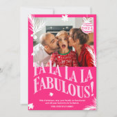 Grappige Fa La La La Fabulous Roze kerstfoto Feestdagenkaart (Voorkant)
