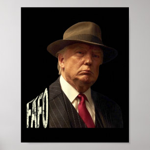 Grappige Fafo Trump Foto _1 Poster