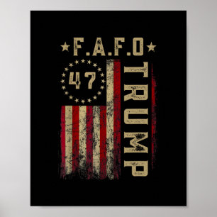 Grappige Fafo Trump Shirt President 47 Trump Fafo Poster