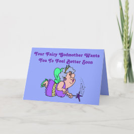 Grappige "Fairy Godmother" "Get Well" Kaart met Hu