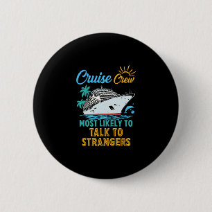 Grappige familie cruise bemanning meest waarschijn ronde button 5,7 cm