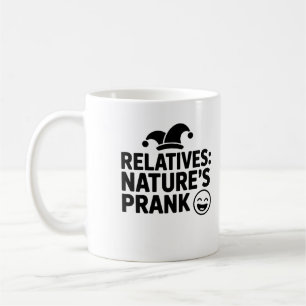 Grappige familieleden Mok - "Natuur's Prank" Quote