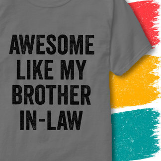 Grappige familieregel Awesome zoals mijn zwager T-shirt