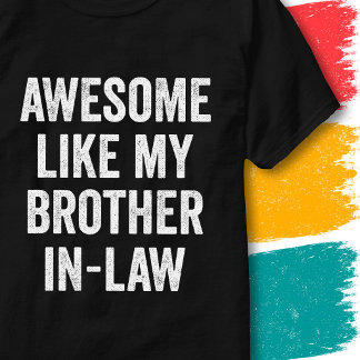 Grappige familieregel Super zoals mijn zwager T-shirt