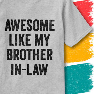 Grappige familieregel Super zoals mijn zwager T-shirt