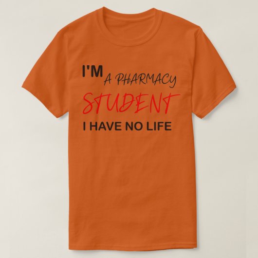 grappige farmacie quote Ix27m A Pharmacy Student I T-shirt (Design voorkant)