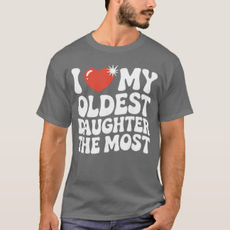 Grappige Favoriete Oudste Dochter Trots Ouder Seni T-shirt