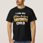 Grappige favoriete schoonvader-kind Sarcasme T-shirt (Voorkant)