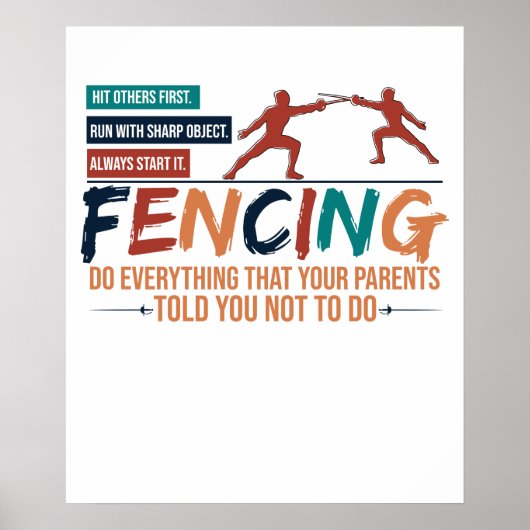 Grappige Fencing Fencer T-shirt - Alles wat je oud Poster (Voorkant)