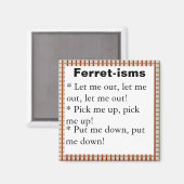 Grappige Ferret-ism citaten Magneet (Voorkant / Achterkant)
