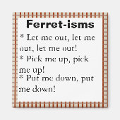 Grappige Ferret-ism citaten Magneet (Voorkant)