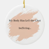 Grappige Fibromyalgie Op Maat Gemaakte Bufferende Keramisch Ornament (Achterkant)