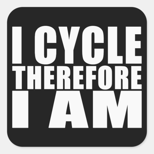 Grappige fietsers citeren grappen: Ik fiets daarom Vierkante Sticker (Voorkant)