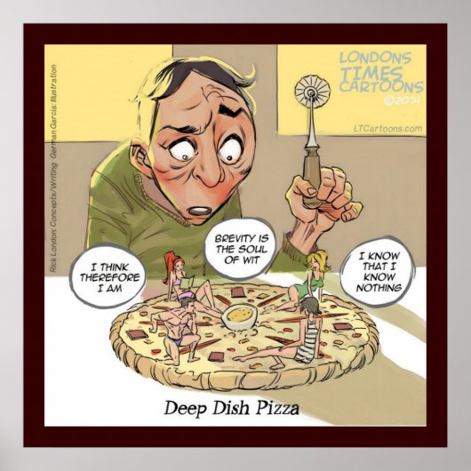Grappige Filosofie Deep Dish Pizza Poster (Voorkant)