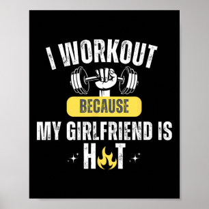 Grappige Fitness Gym Ik Train Omdat Mijn Vriendin Poster