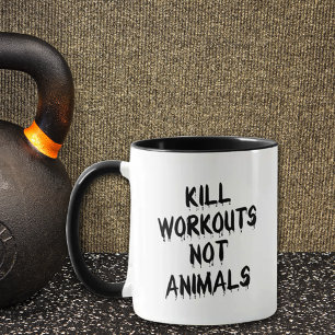 Grappige Fitness Kill Workouts Niet Dieren, Zwart Mok