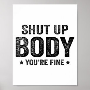 Grappige fitness motivatie hou je mond lichaam je poster
