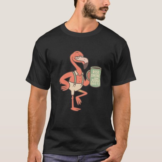 Grappige Flamingo Koffie Quote Art T-shirt (Voorkant)