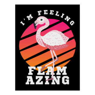 Grappige flamingo woordspeling gevoel ontvlammend perfect poster