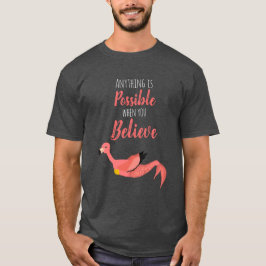 Grappige Flamingo Zeemeermin en Inspirerend Quote T-shirt