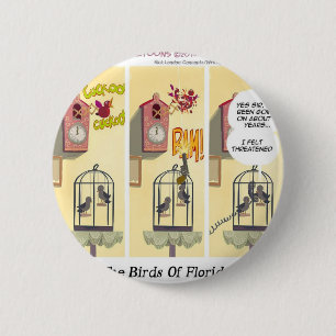 Grappige Florida Stand Your Ground Vogels Ronde Button 5,7 Cm