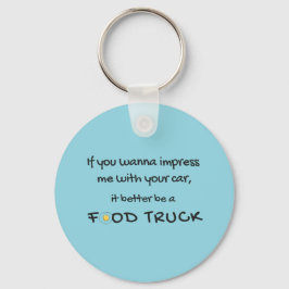 Grappige Food Truck Citaat Koffiemok Sleutelhanger