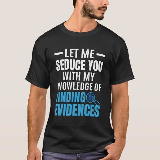 Grappige forensische wetenschapper kennis van het t-shirt (Voorkant)