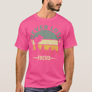 Grappige Fotograaf Camera Verliest Nooit Focus Fot T-shirt