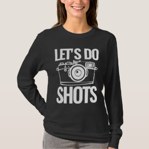 Grappige fotografie laten we fotograferen t-shirt