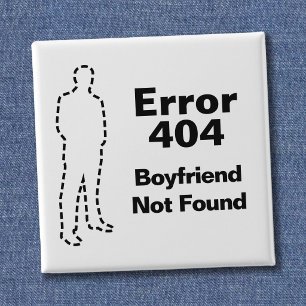 Grappige Fout 404 Bericht - Vriend Niet Gevonden Vierkante Button 5,1 Cm