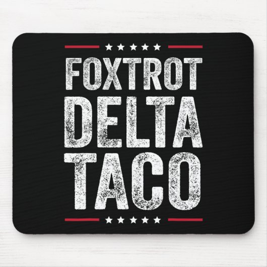 Grappige Foxtrot Delta Taco6 Muismat (Voorkant)