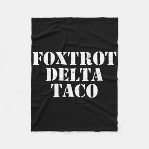Grappige Foxtrot Delta Taco7 Fleece Deken