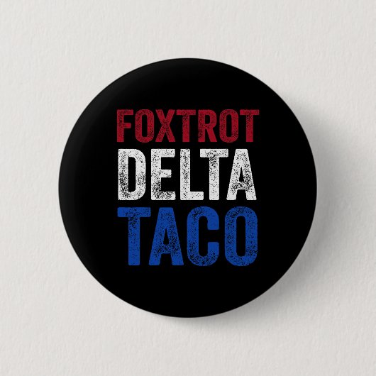 Grappige Foxtrot Delta Taco8 Ronde Button 5,7 Cm (Voorkant)